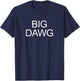 Big Dawg T-Shirt - T-Shirt | Navy
