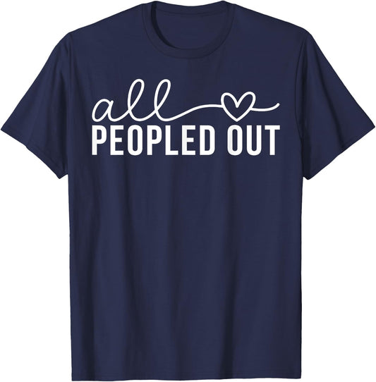 All Love Peopled Out T-Shirt - T-Shirt | Navy