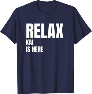 Relax Kai Is Here Popular Birth Names Kai Costume T-Shirt - T-Shirt | Navy