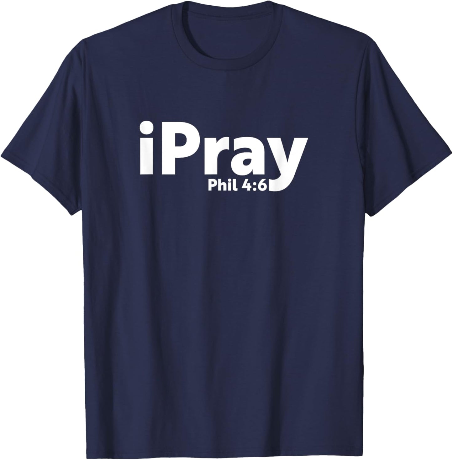 Christian Prayer iPray T shirt Gift T-Shirt - T-Shirt | Navy