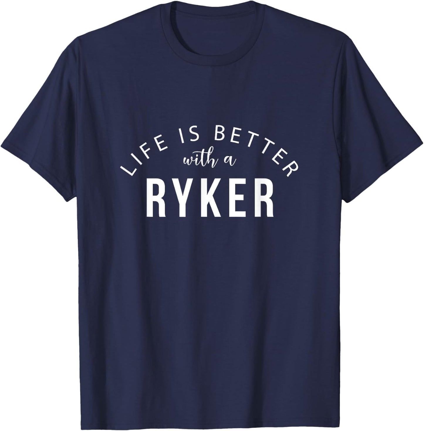 Life is Better with a Ryker Personalized Funny Name T-Shirt - T-Shirt | Navy