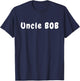 Uncle Bob from Bob's Your Uncle, Fun Saying T-Shirt - T-Shirt | Navy