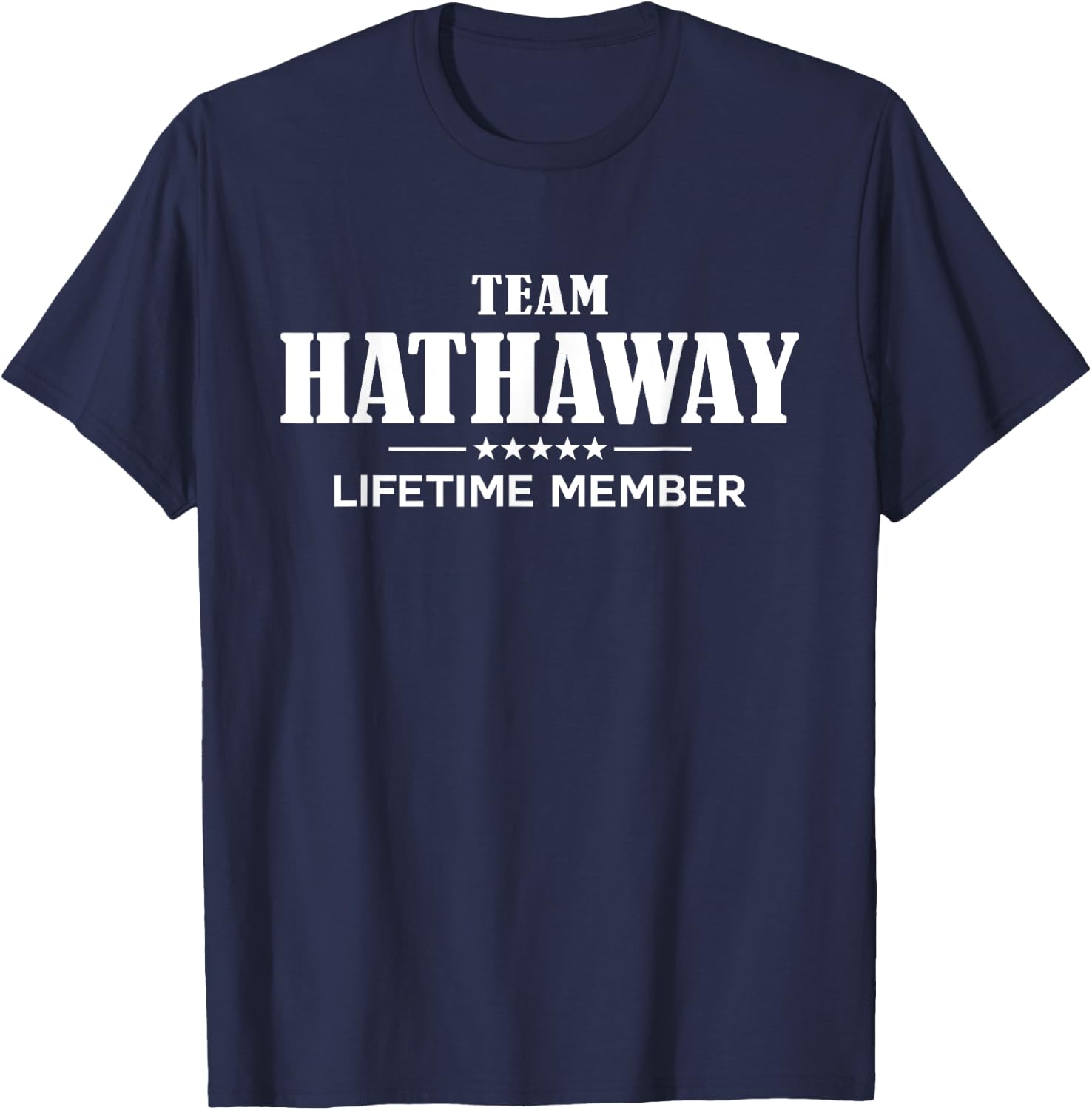 Team HATHAWAY Lifetime Member HATHAWAY Family T-Shirt - T-Shirt | Navy