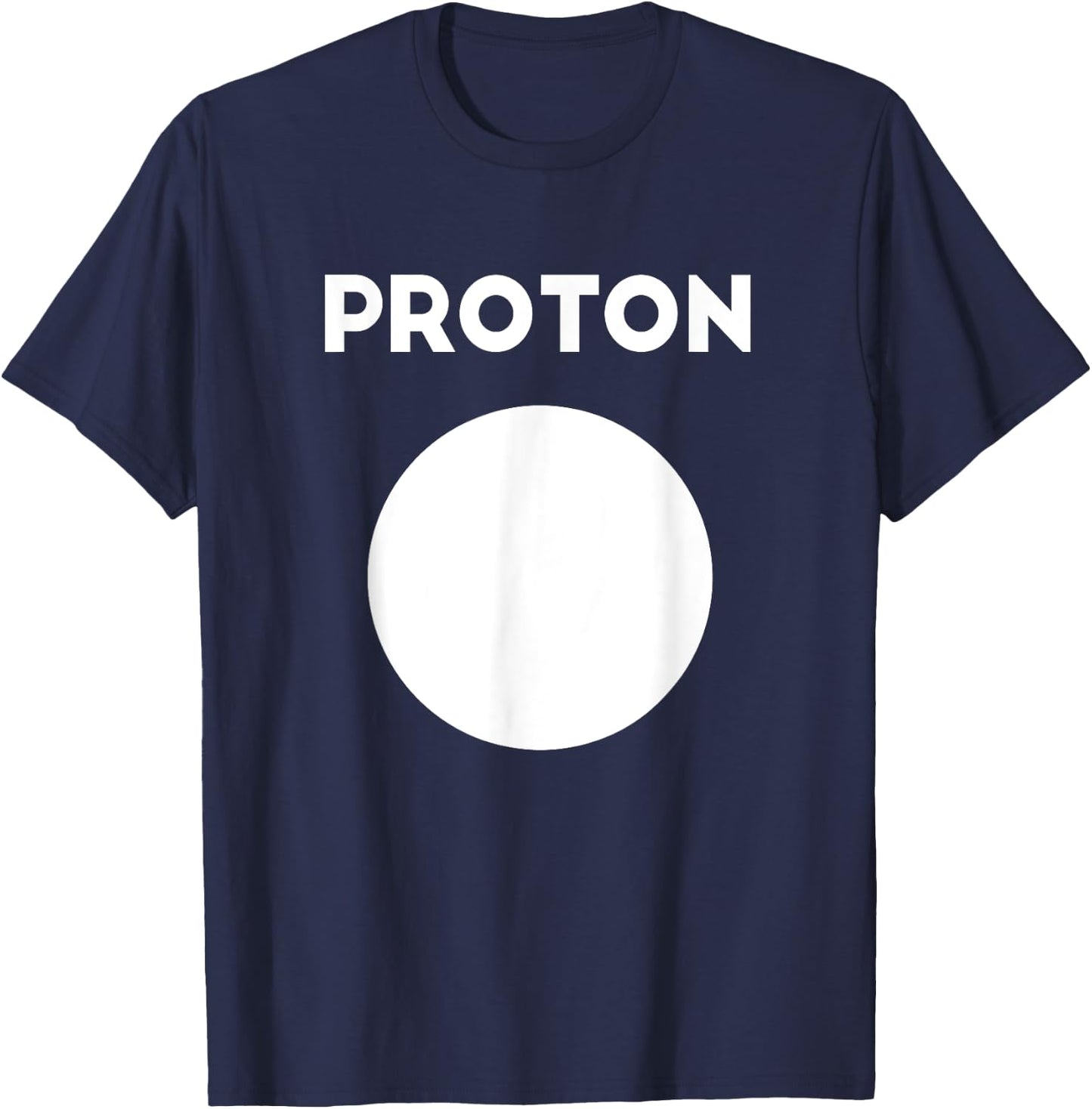 Proton Lazy Halloween Costume Funny Atomic Reaction Science T-Shirt - T-Shirt | Navy