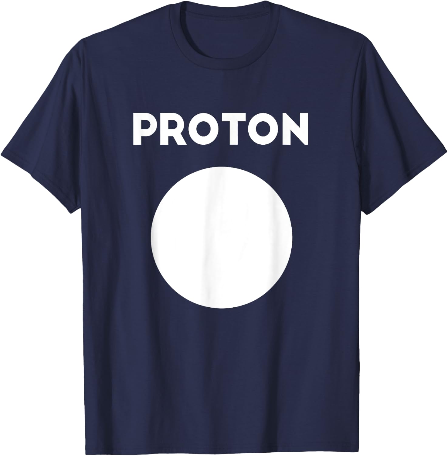 Proton Lazy Halloween Costume Funny Atomic Reaction Science T-Shirt - T-Shirt | Navy