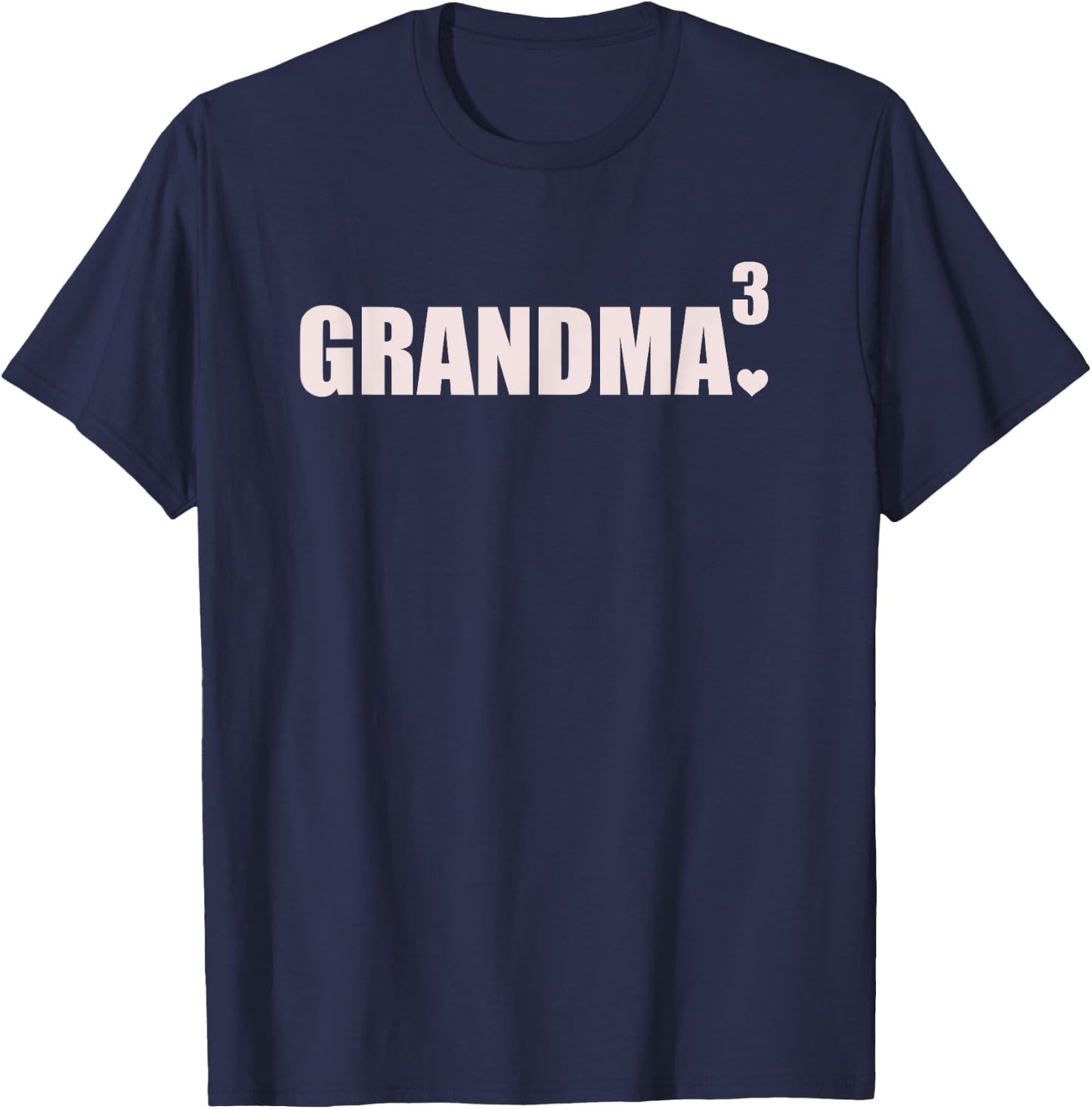 Grandma 3 Grandkids 3rd Time Cubed Grandma Of Three T-Shirt - T-Shirt | Navy