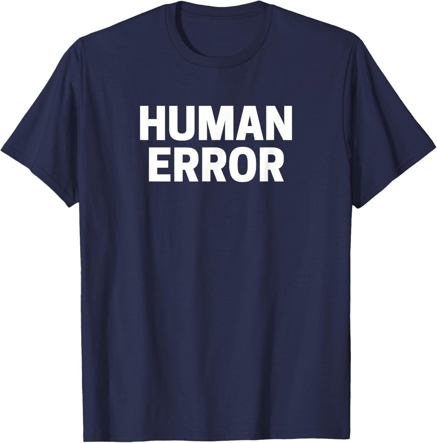 Human Error T-Shirt - T-Shirt | Navy