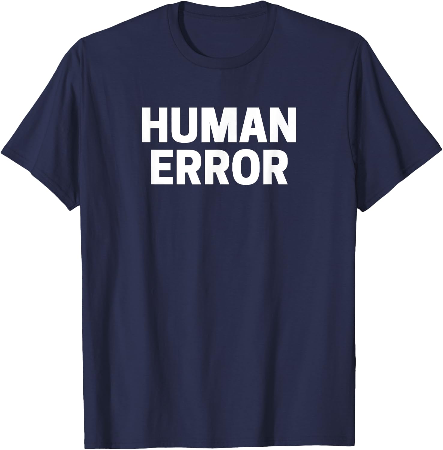 Human Error T-Shirt - T-Shirt | Navy