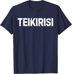 Funny Saying Take It Easy Teikirisi Spanish Mexican Joke Gag T-Shirt - T-Shirt | Navy