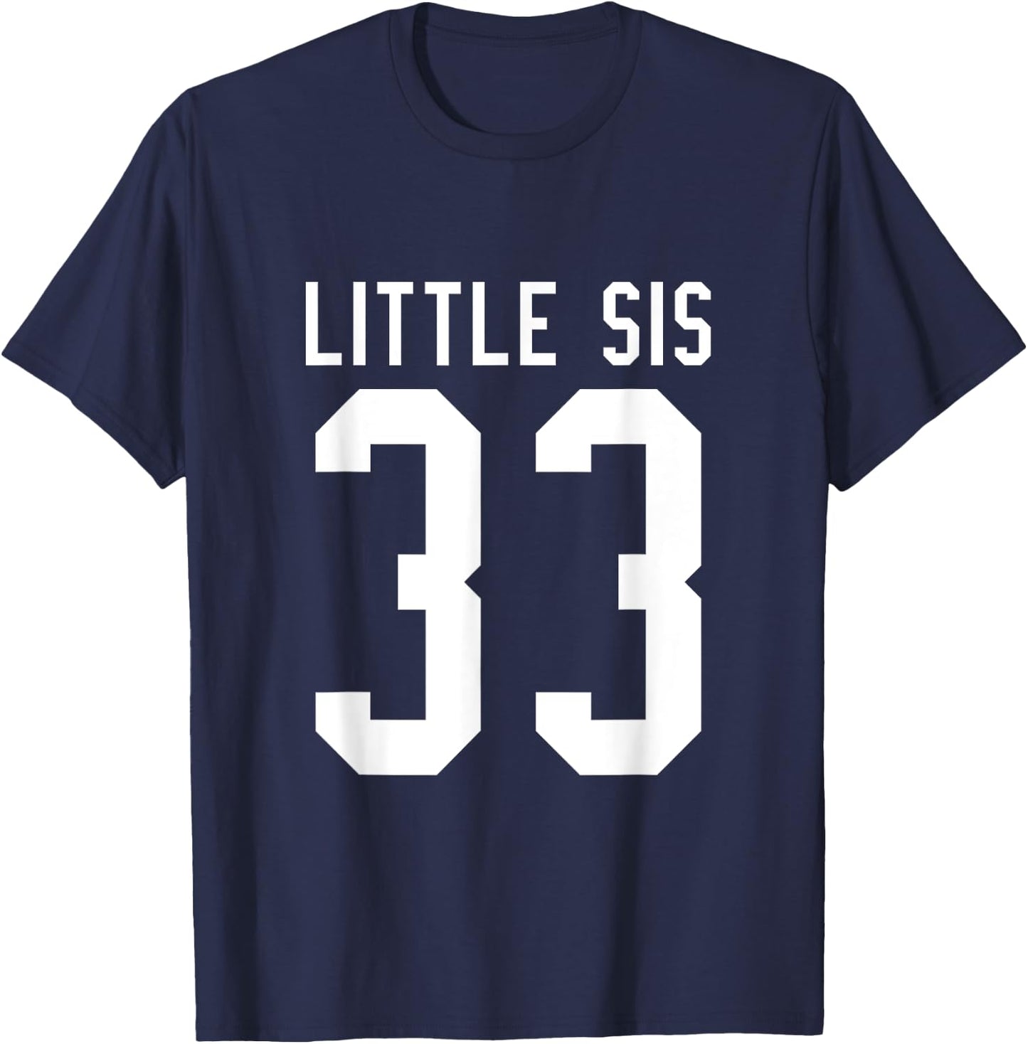Number 33 Little Sis Biggest Fan Football Game Day Sister T-Shirt - T-Shirt | Navy