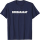 Brap (Braaaap) Funny Dirt Bike Racing Shirt T-Shirt - T-Shirt | Navy