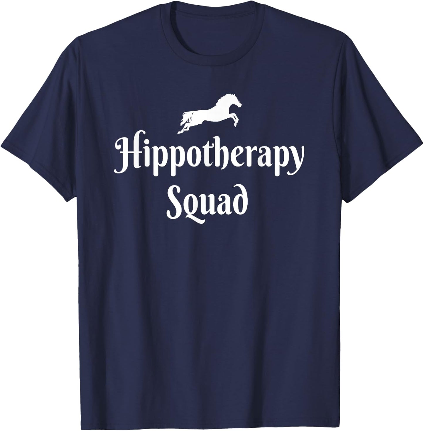 Hippotherapy Squad Equine Physical Therapist T-Shirt - T-Shirt | Navy