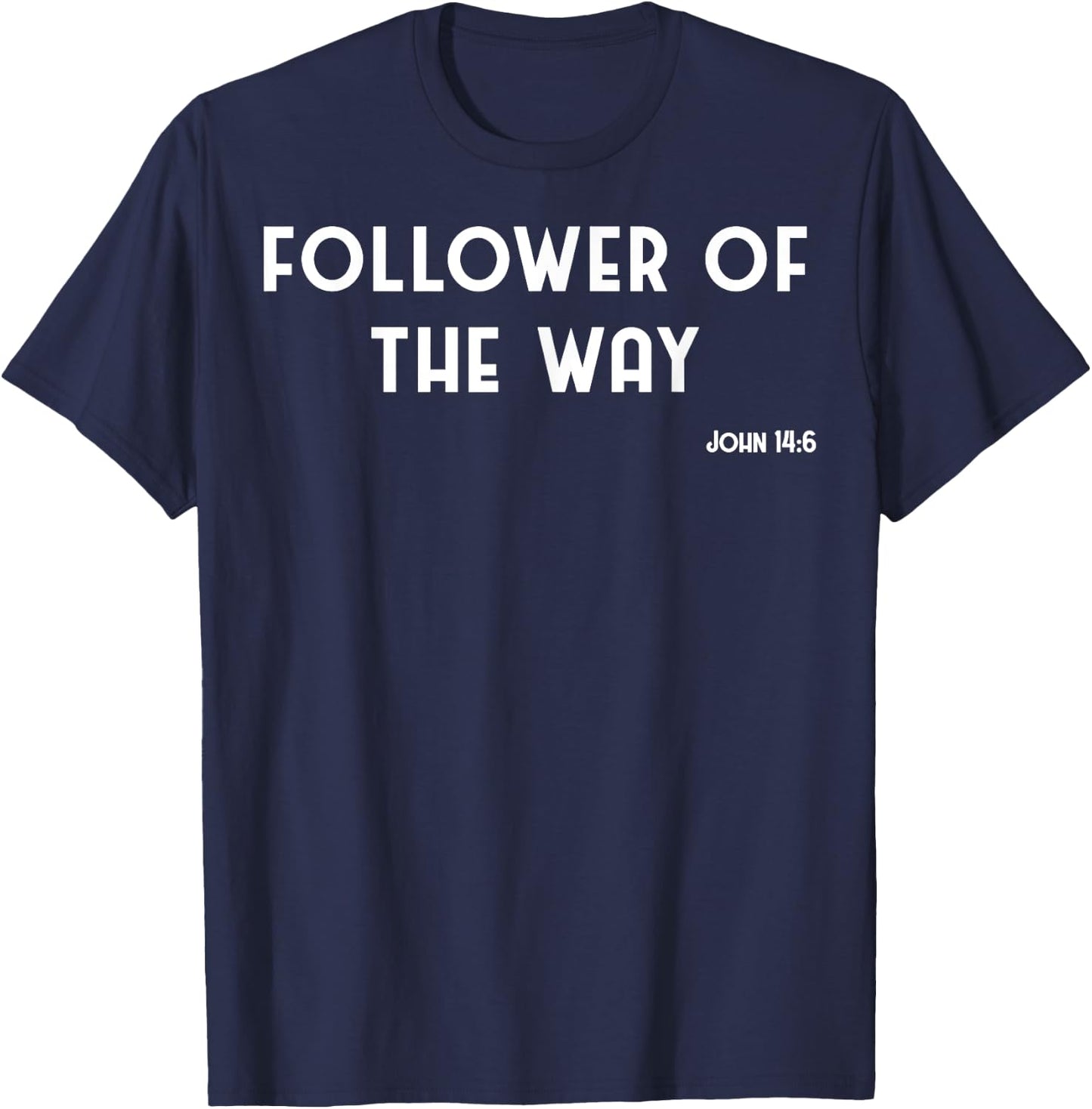 Vintage Follower Of The Way Christian Jesus John 14:6 T-Shirt - T-Shirt | Navy