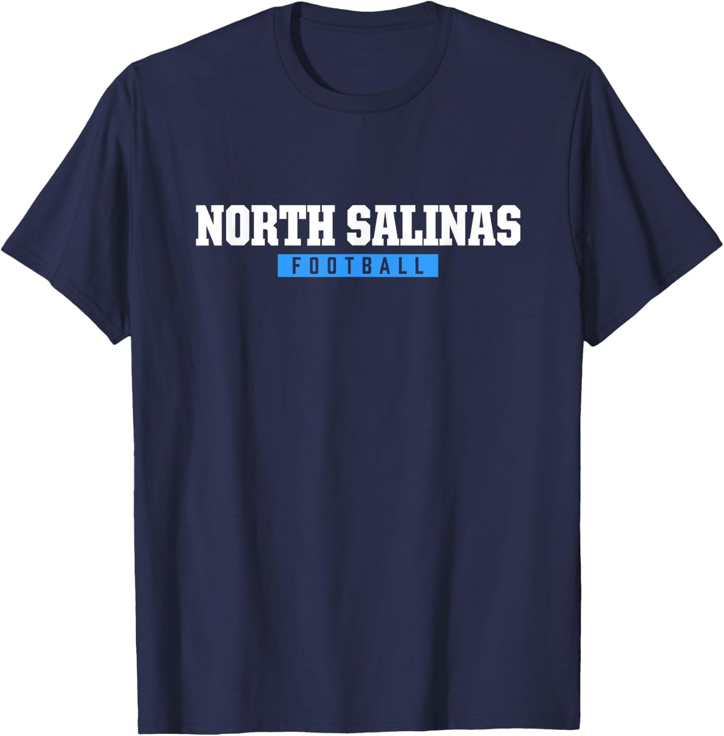 North Salinas High School Football HS T-Shirt - T-Shirt | Navy