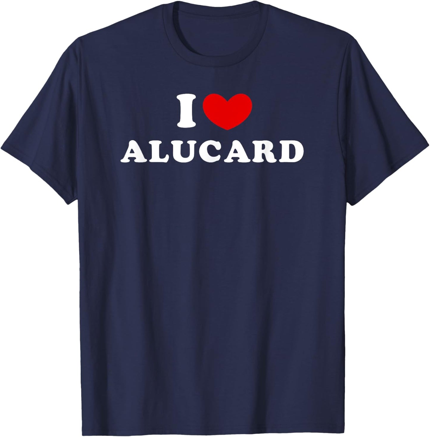 I Love Alucard, I Heart Alucard T-Shirt - T-Shirt | Navy