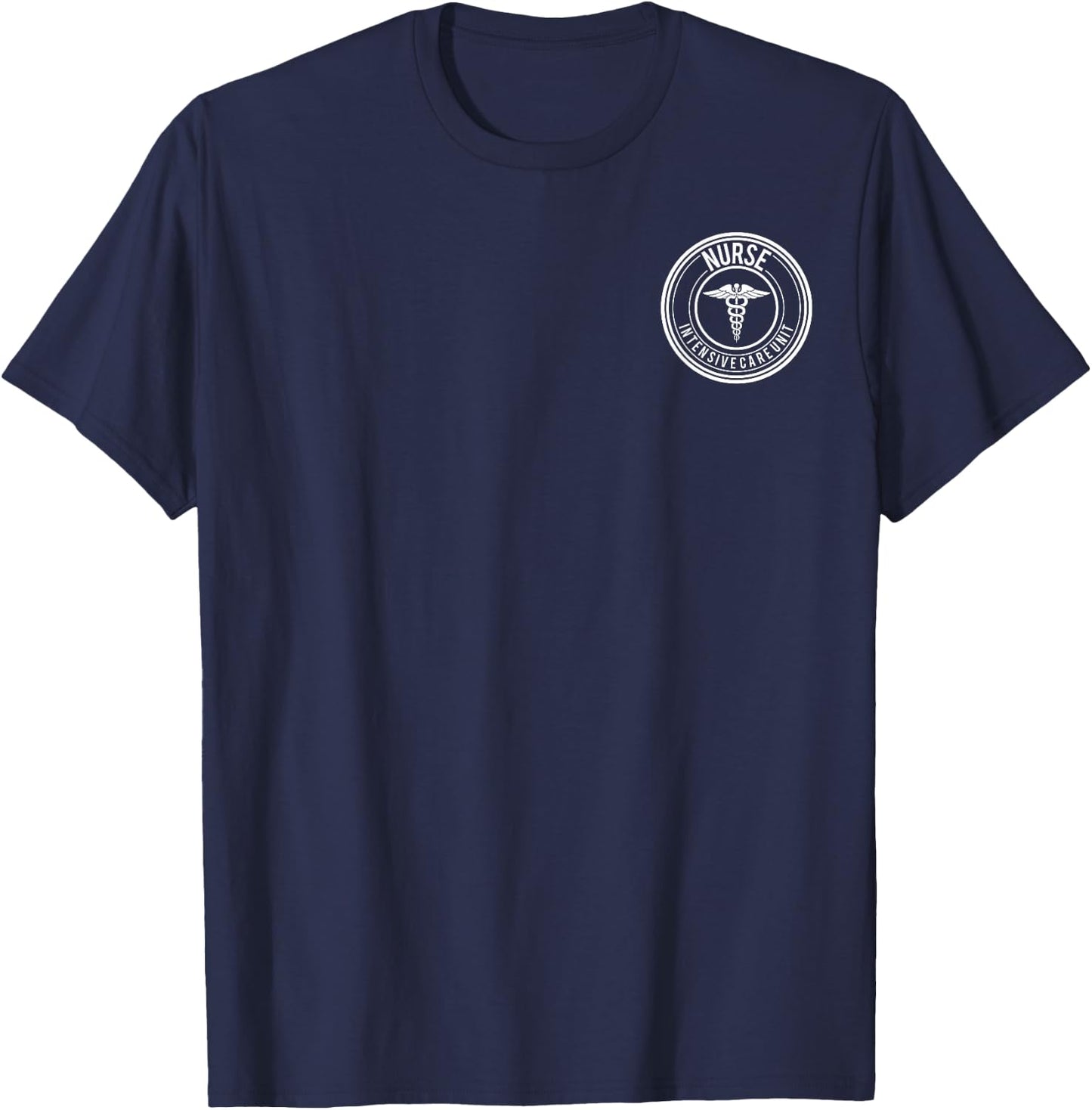 Intensive Care Unit ICU Nurse Shirt - Front and Back Print T-Shirt - T-Shirt | Navy