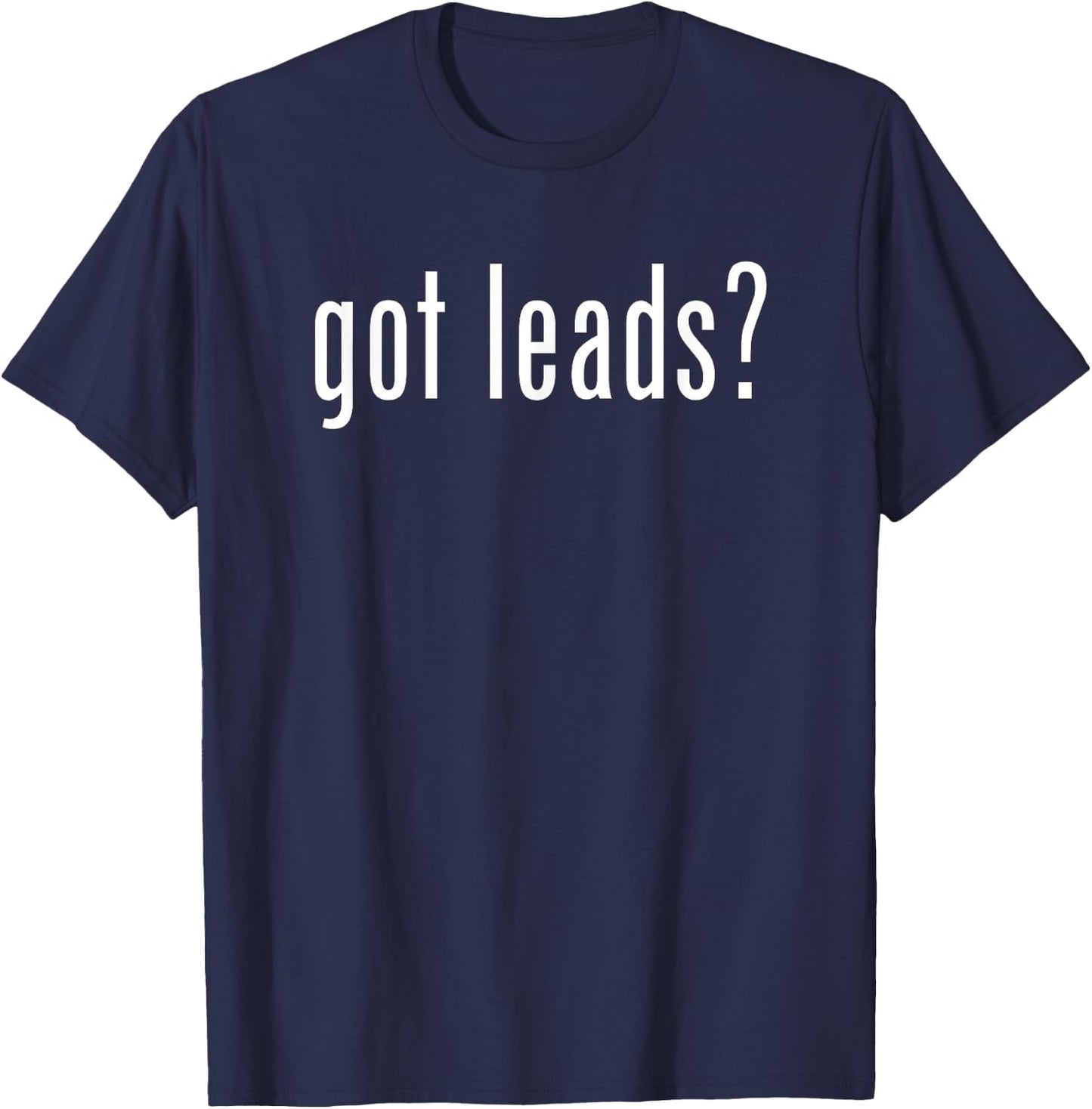 Funny Classic Got Leads Vintage Retro Novelty Fun T-Shirt - T-Shirt | Navy