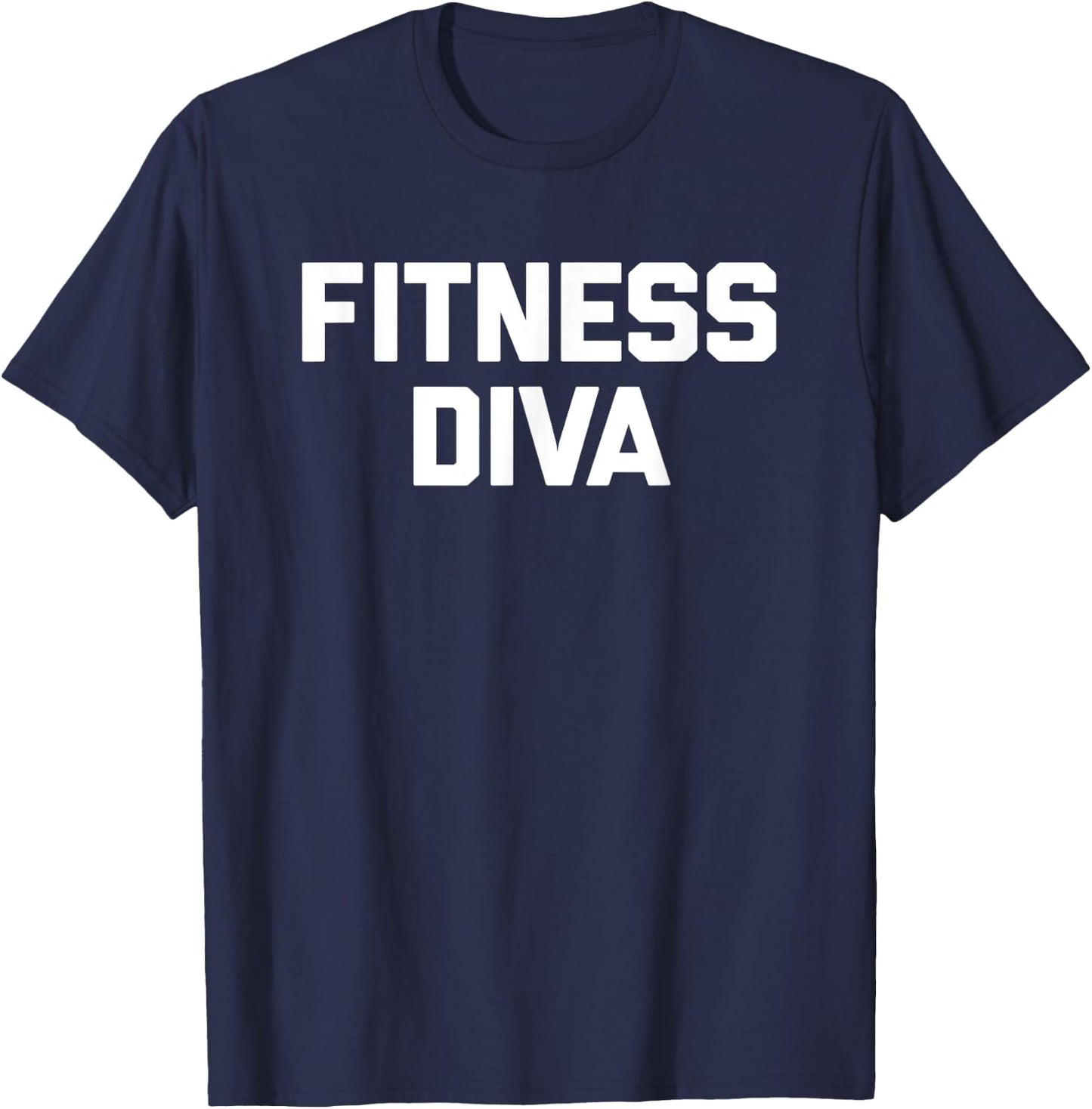 Fitness Diva funny saying sarcastic cute workout gym T-Shirt - T-Shirt | Navy