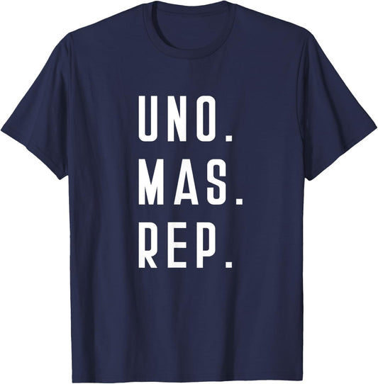 Uno Mas Rep Bench Press Body Builder Spanish Squat Dead Lift T-Shirt - T-Shirt | Navy