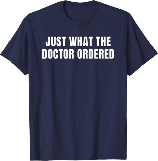 Just What The Doctor Ordered T-Shirt - T-Shirt | Navy