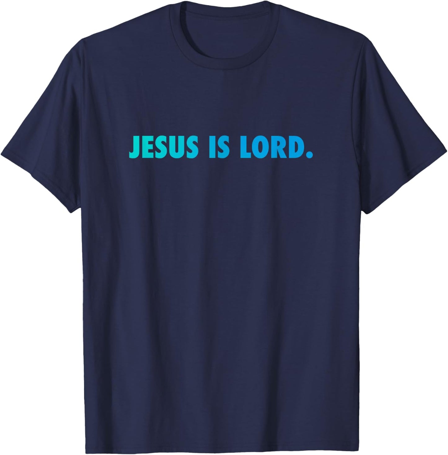 Jesus is Lord T-Shirt - T-Shirt | Navy