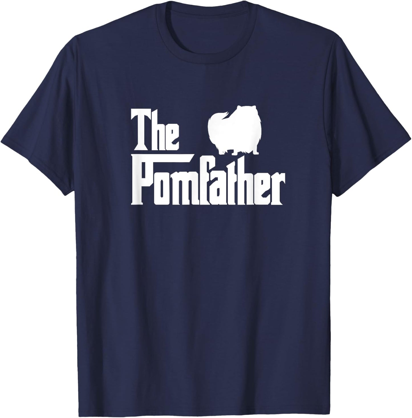 The Pomfather Pomeranian Dog Dad Father Father's Day T-Shirt - T-Shirt | Navy