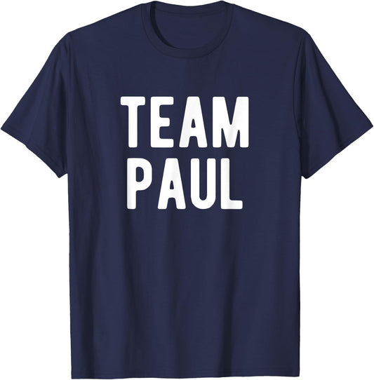 Team Paul Support Family Member Favorite Named Paul T-Shirt - T-Shirt | Navy
