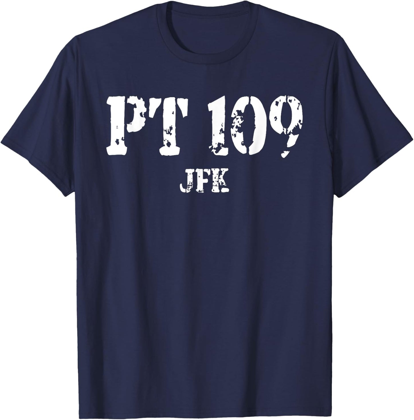 JFK John F Kennedy's PT-109 Torpedo Boat pt109 T-Shirt - T-Shirt | Navy