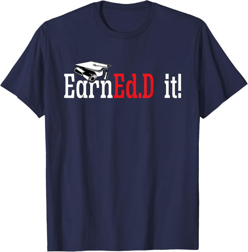 Ed.D. Doctorate Graduation EarnEd.D. It Doctor of Education