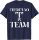 There is no I in Team Sport Team T-Shirt - T-Shirt | Navy