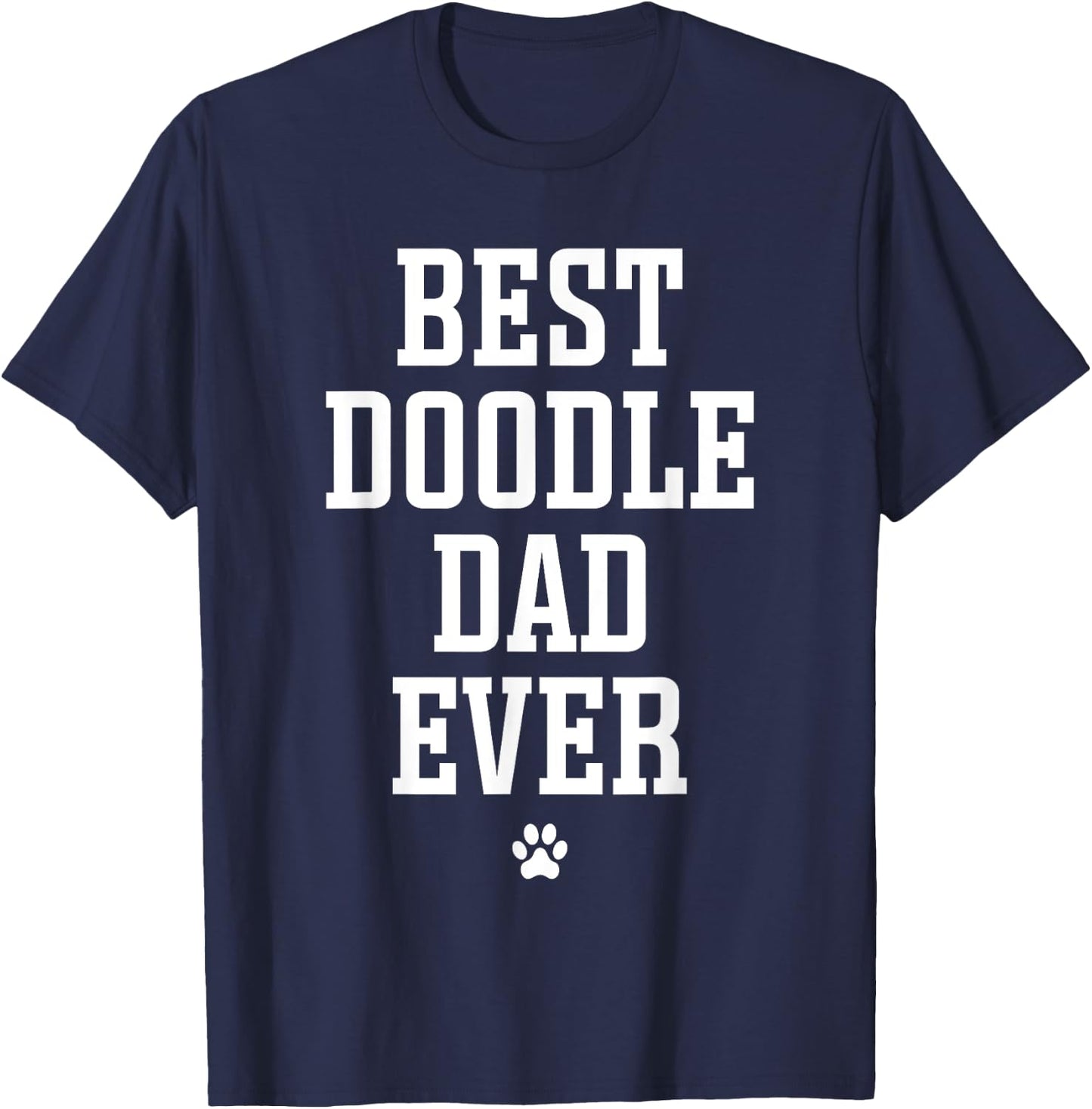 Best Doodle Dad Ever T-Shirt - T-Shirt | Navy