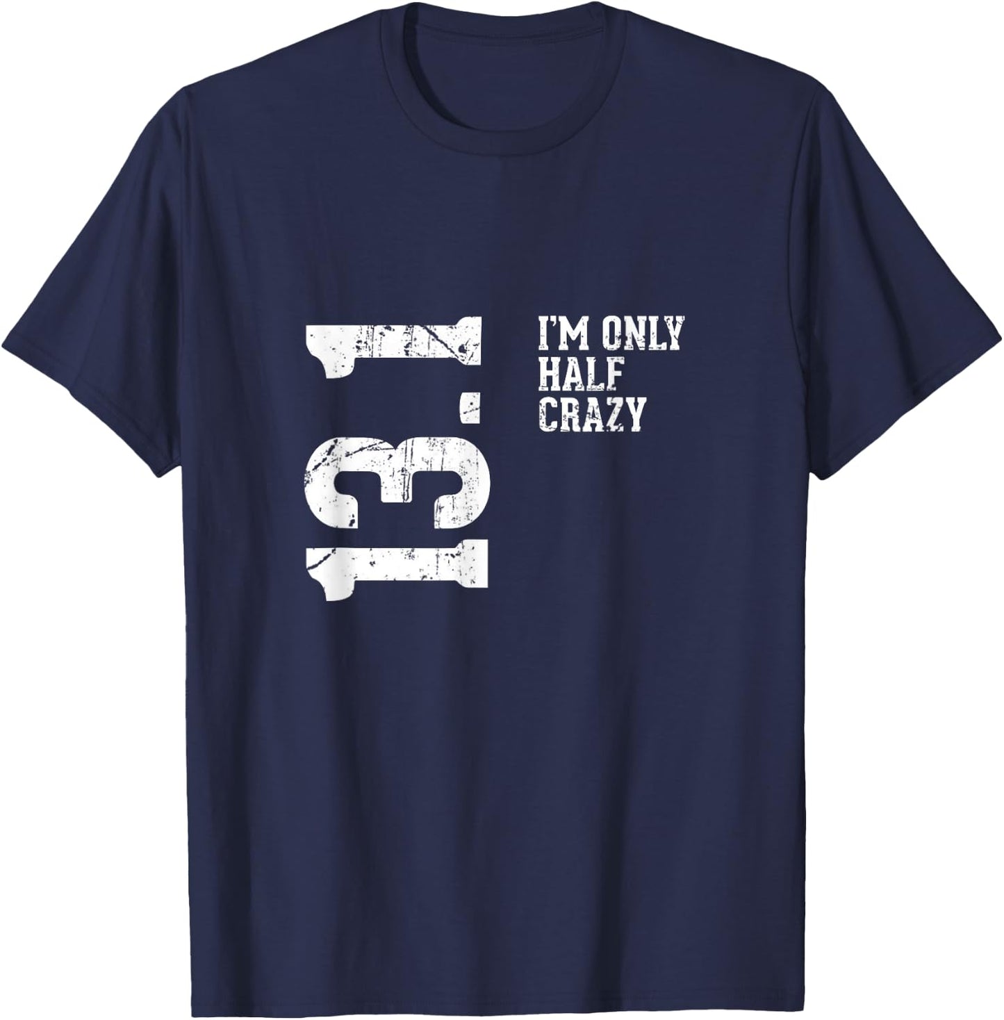 Half Marathon Half Crazy 13.1 Miles Runner T-Shirt - T-Shirt | Navy
