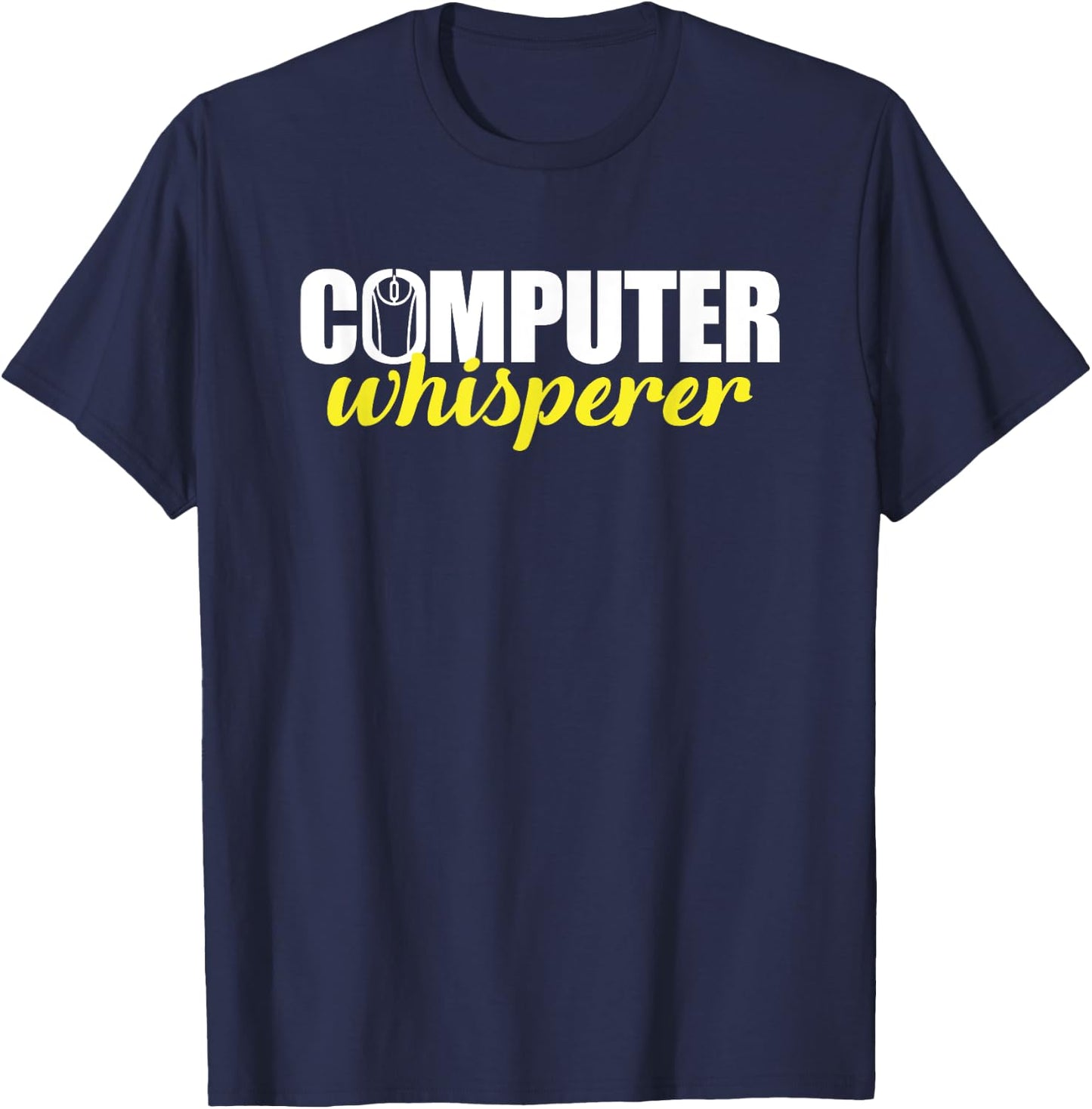 Techie Shirts Computer Whisperer Nerds Christmas Gifts T-Shirt - T-Shirt | Navy