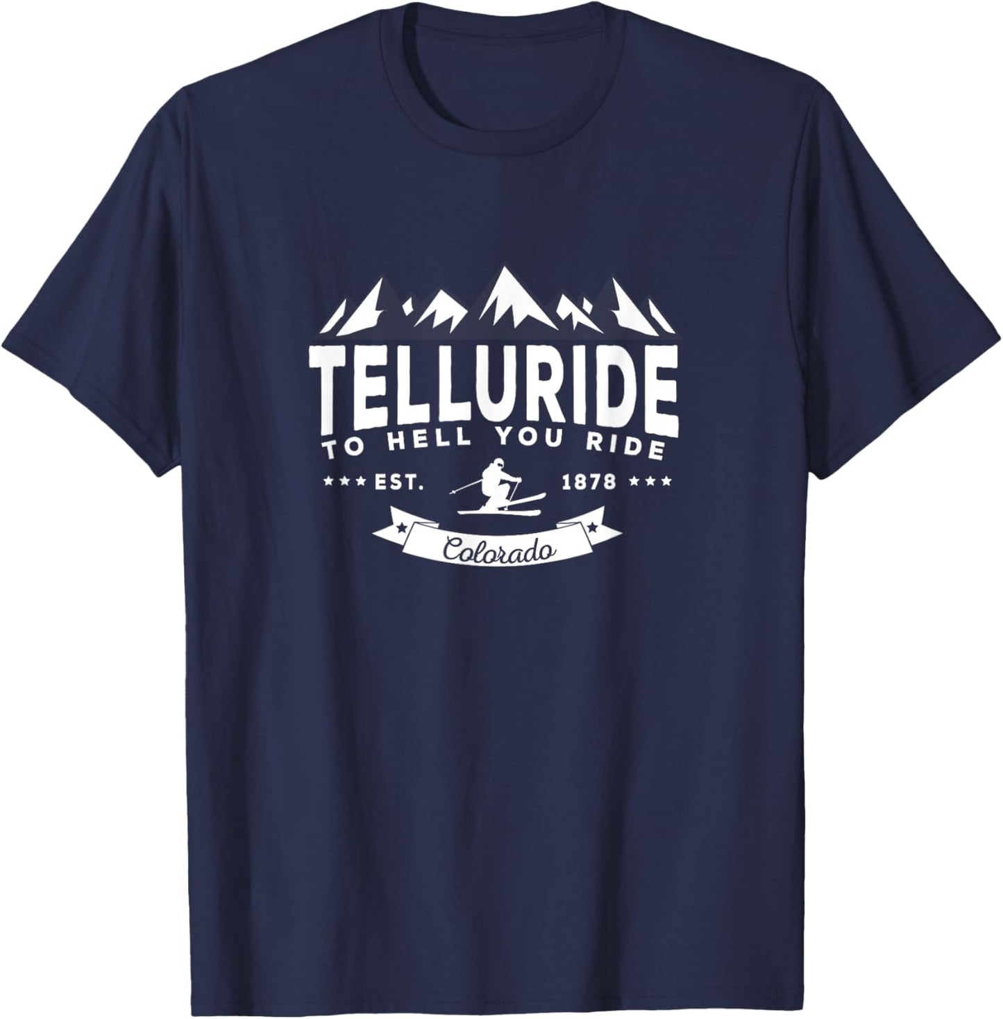 Telluride CO Ski Town Gift Colorado Skiers T-Shirt - T-Shirt | Navy