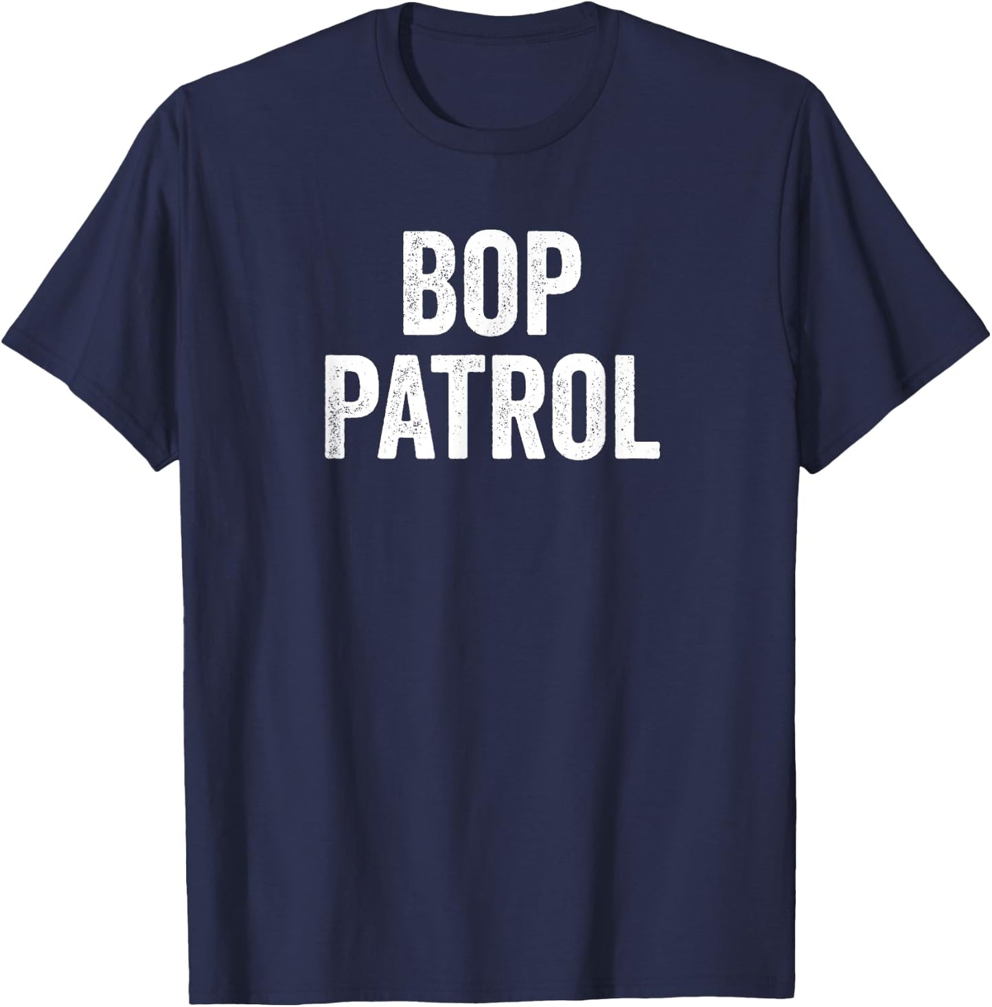 Funny Bop Patrol T-Shirt - T-Shirt | Navy