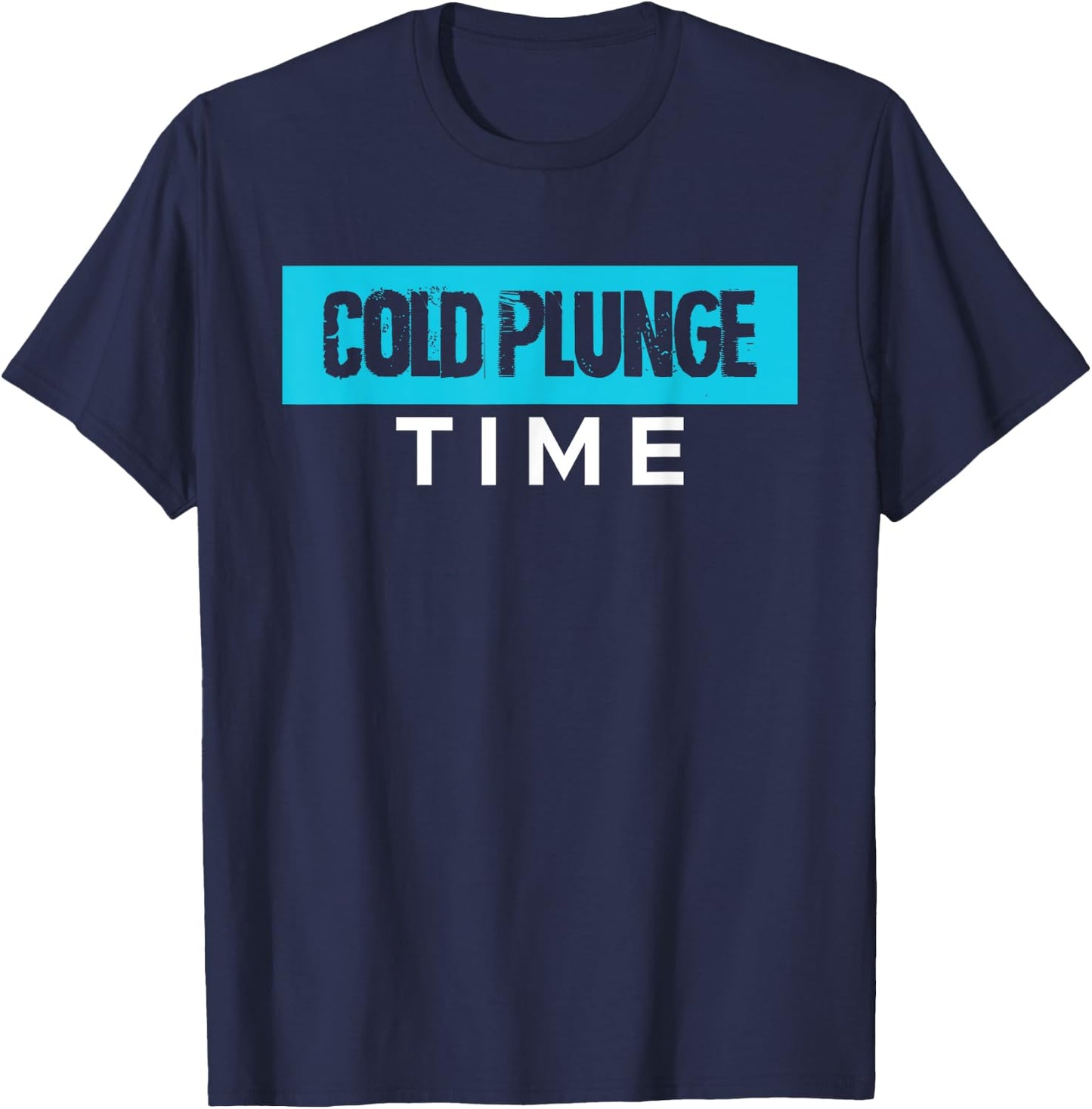 Cold Plunge Time Ice Bath T-Shirt - T-Shirt | Navy