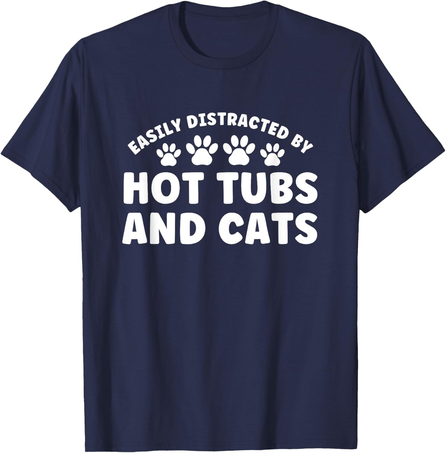 Easily Distracted by Hots Tubs and Dogs T-Shirt - T-Shirt | Navy