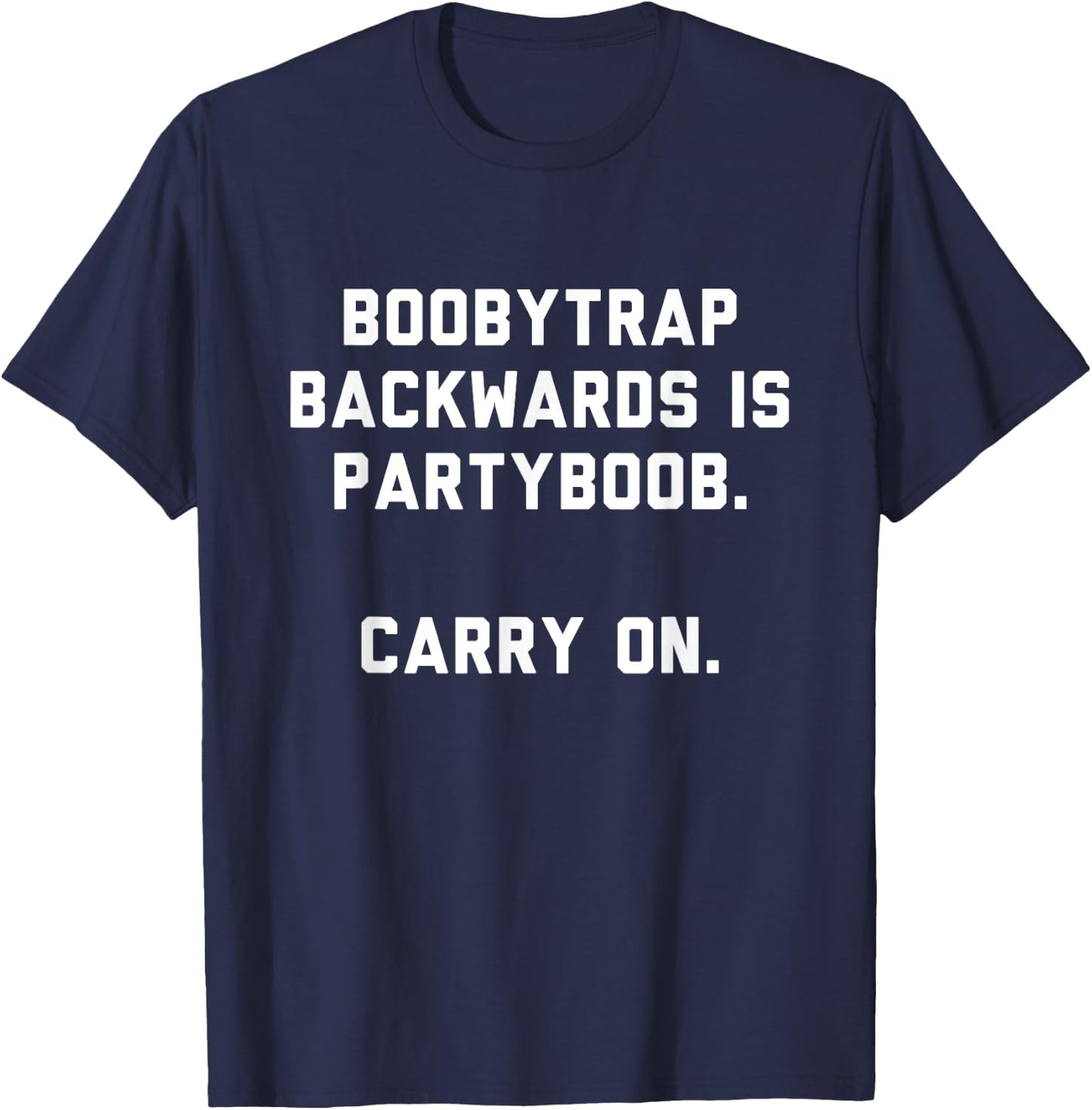 Funny Quote Gift Random Word Spelt Backwards Boobytrap T-Shirt - T-Shirt | Navy