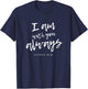 Matthew 28 20 Christian Scripture Bible Inspirational Quote T-Shirt - T-Shirt | Navy