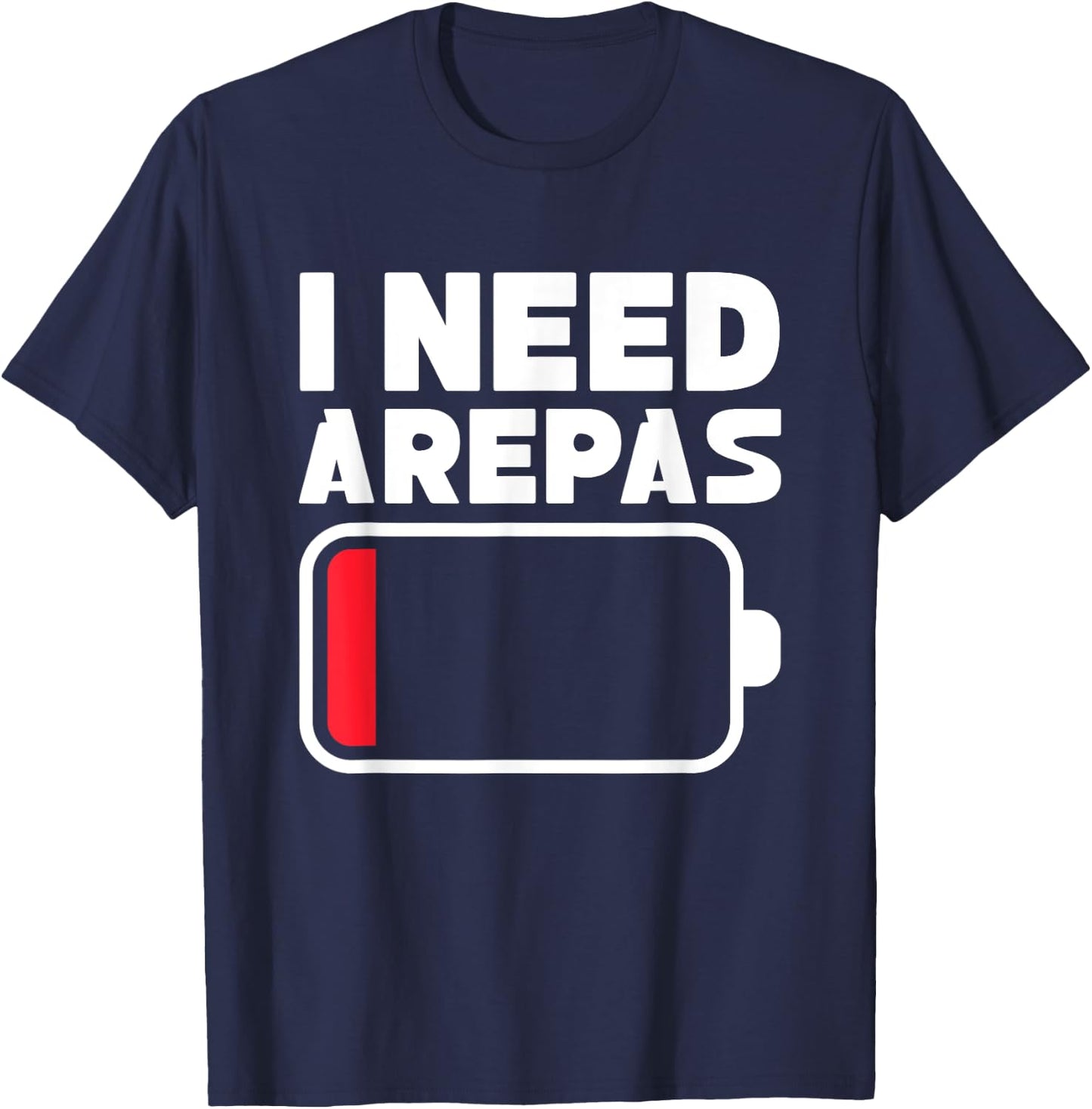 I need arepas Design for a arepa lover T-Shirt - T-Shirt | Navy