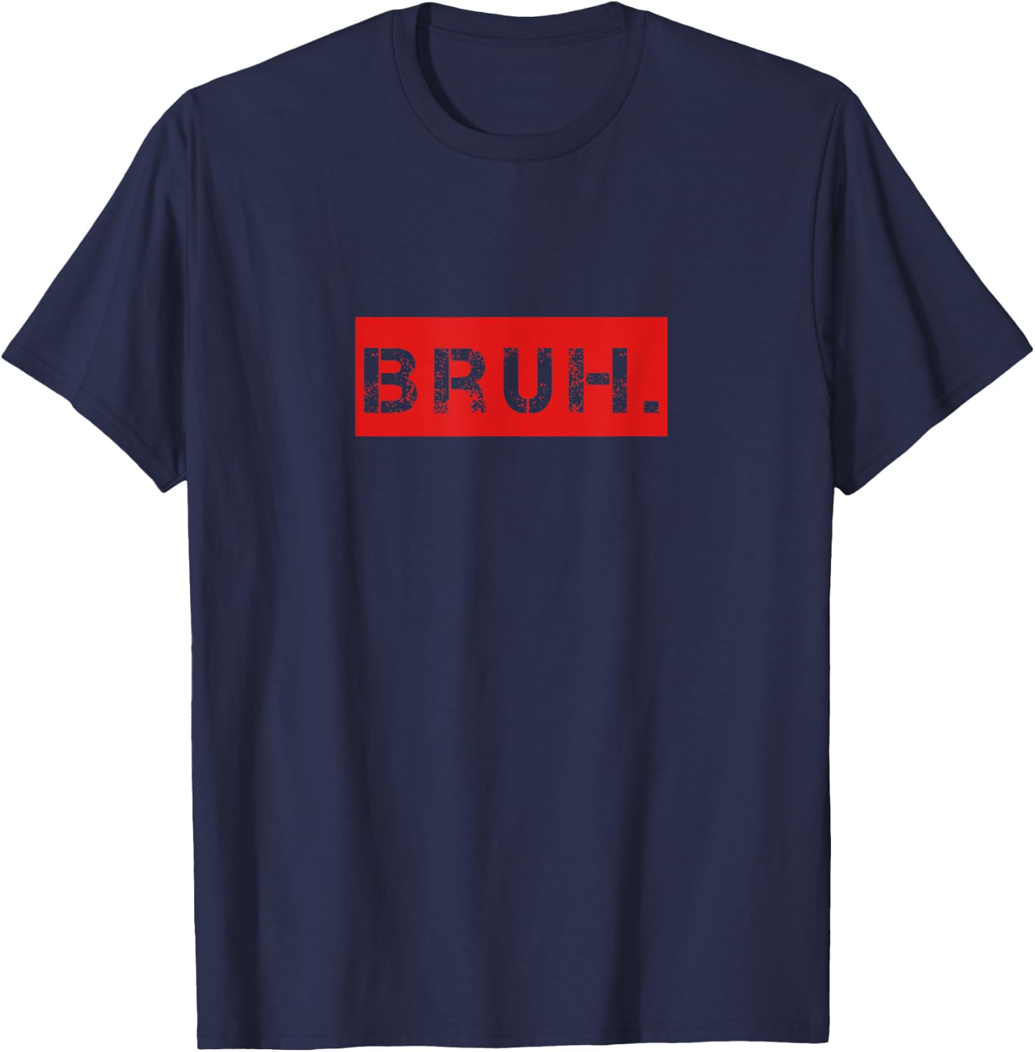 Bruh Meme Funny Saying Brother Greeting Teens Boys Men Short Sleeve T-Shirt - T-Shirt | Navy