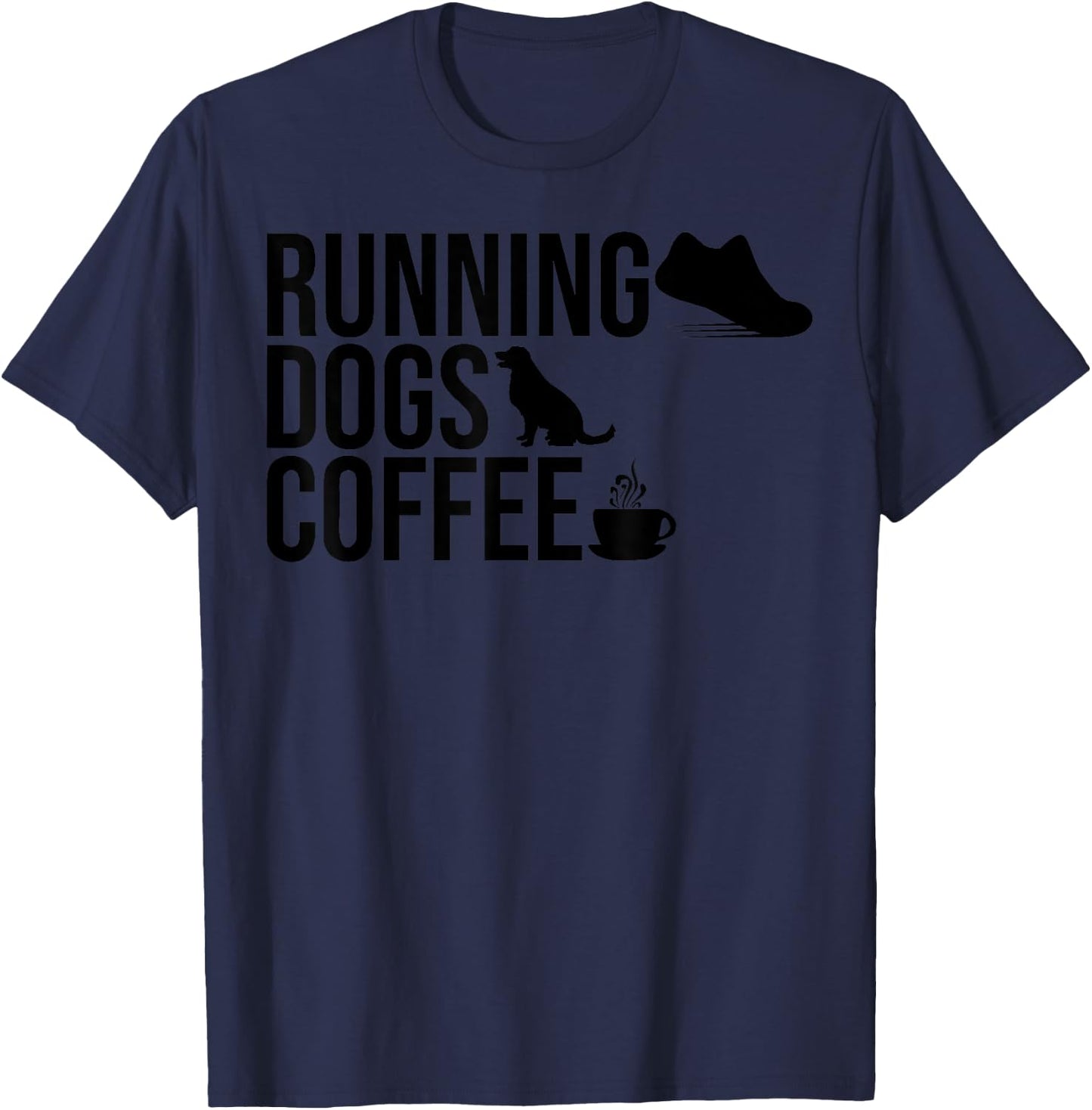 Running Dogs and Coffee Dog Owner Caffeine Addicts Runners T-Shirt - T-Shirt | Navy