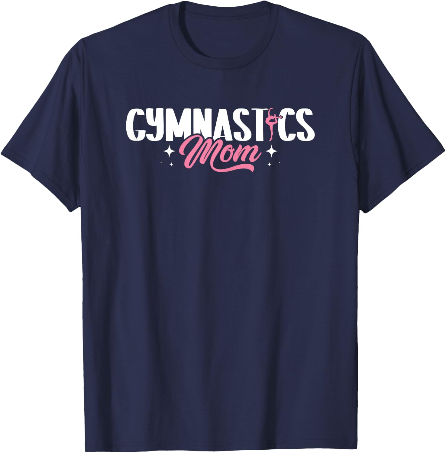 Funny Gymnastics Mom - Mothers Day Gymnast Mom T-Shirt - T-Shirt | Navy