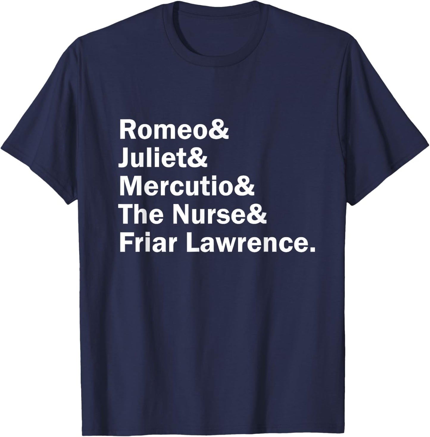 Romeo and Juliet Shakespeare Character List T-Shirt - T-Shirt | Navy