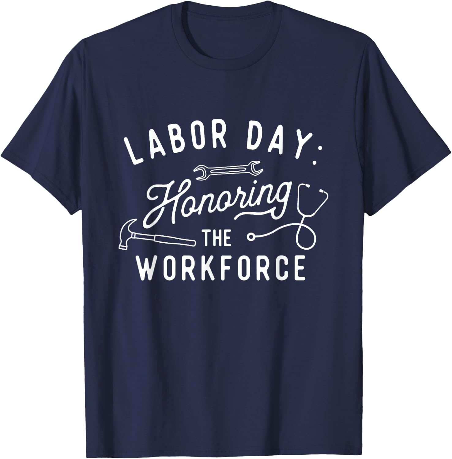 Honoring The Workforce - Labor Day Skilled Union Worker T-Shirt - T-Shirt | Navy