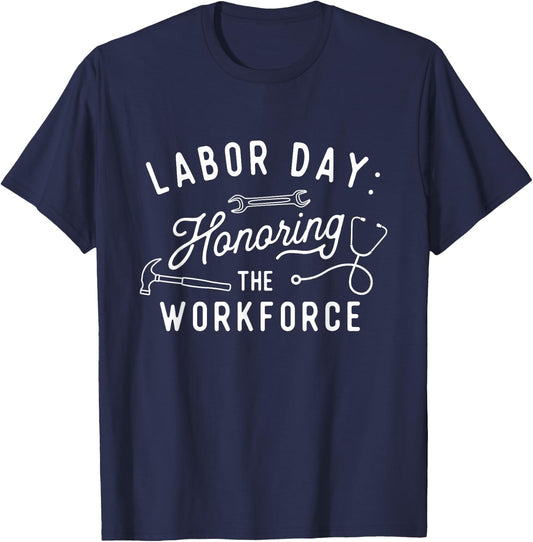 Honoring The Workforce - Labor Day Skilled Union Worker T-Shirt - T-Shirt | Navy