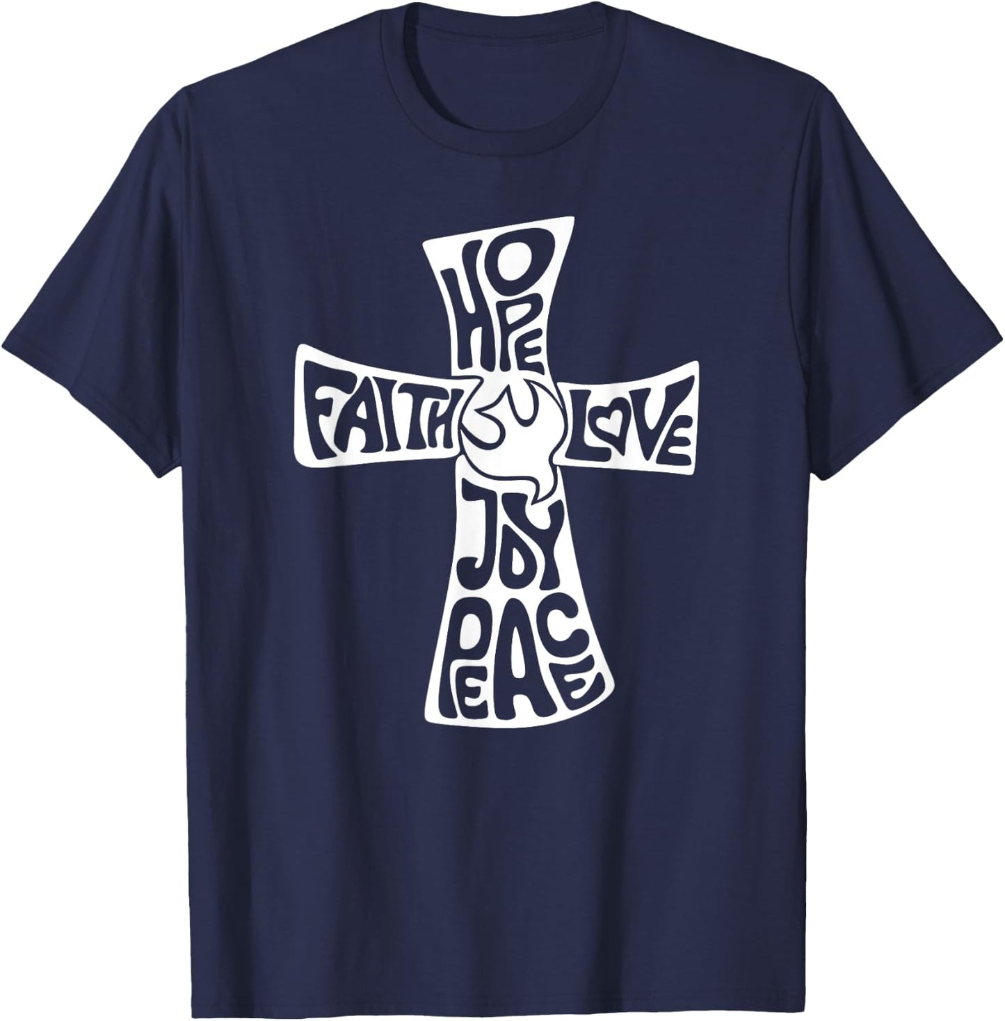 Hope Faith Love Joy Peace - Christian Cross T-Shirt - T-Shirt | Navy