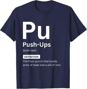 Funny Push-Ups Definition Gym Fitness Motivation T-Shirt - T-Shirt | Navy