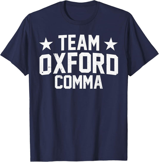 Team Oxford Comma Grammar Police English Nerd T-Shirt - T-Shirt | Navy