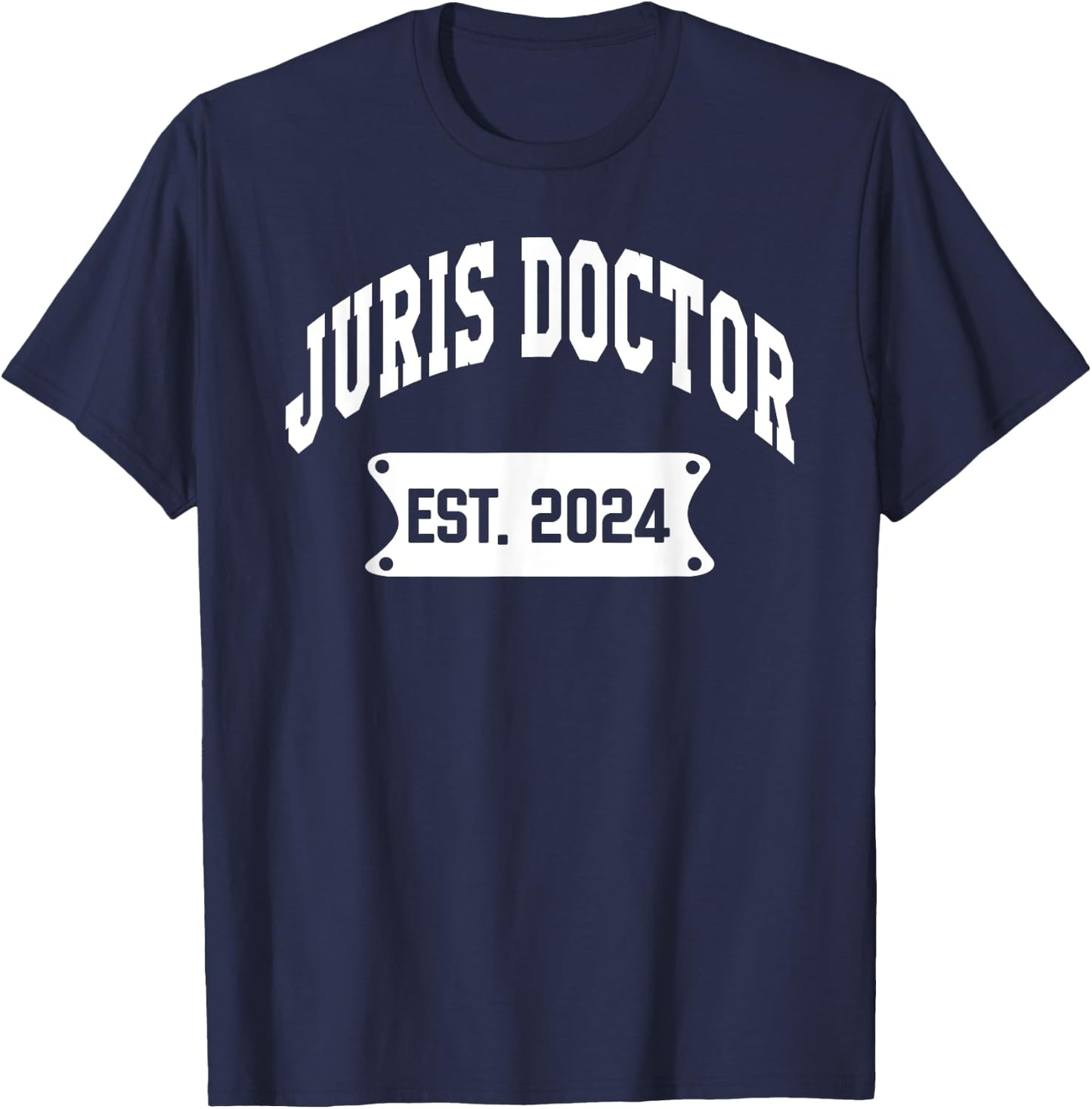 Juris Doctor Est 2024 Lawyer Law School Student Graduation T-Shirt - T-Shirt | Navy